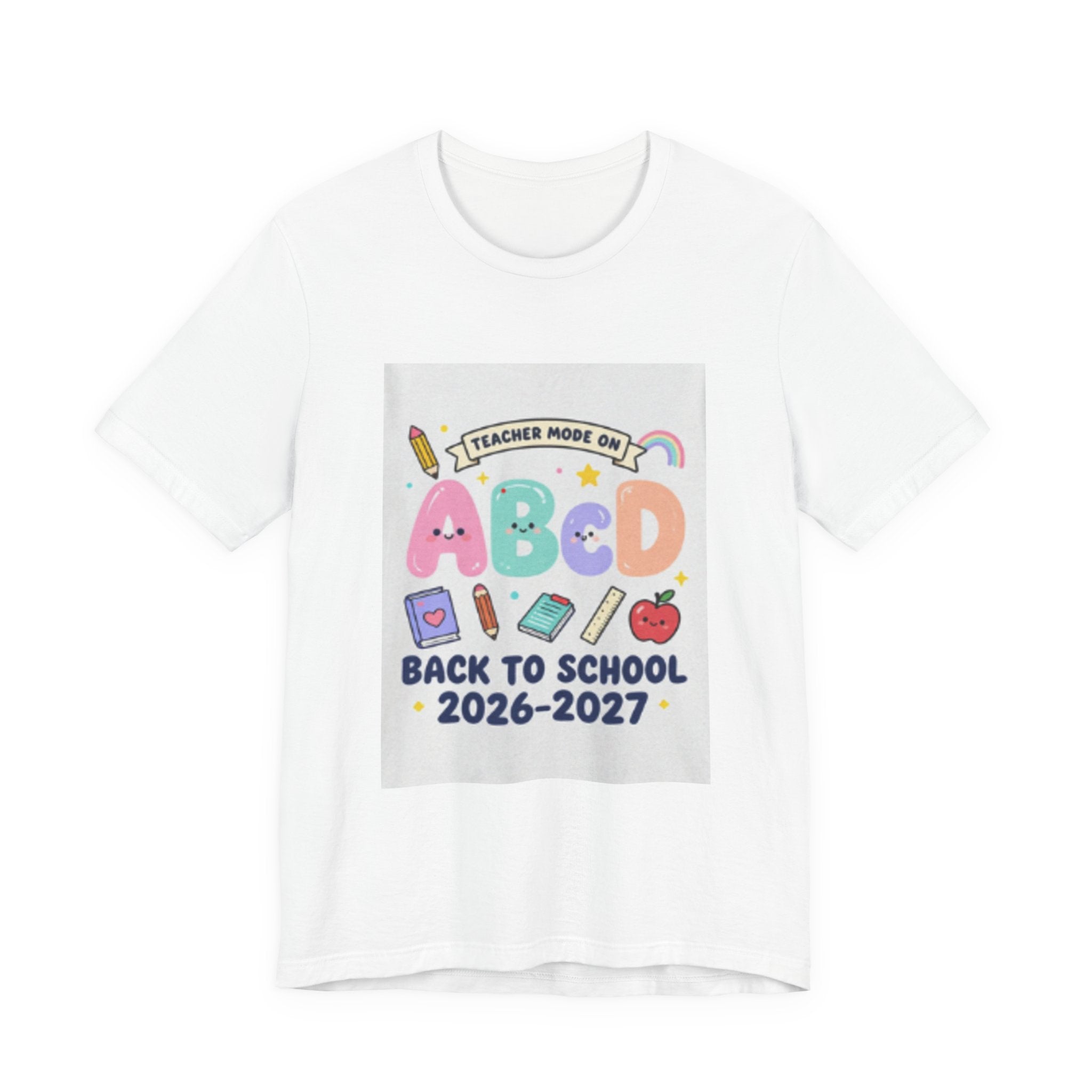 Back to School ABCD 2026-2027 Teacher Mode Tee — Cute Classroom Graphic T-Shirt