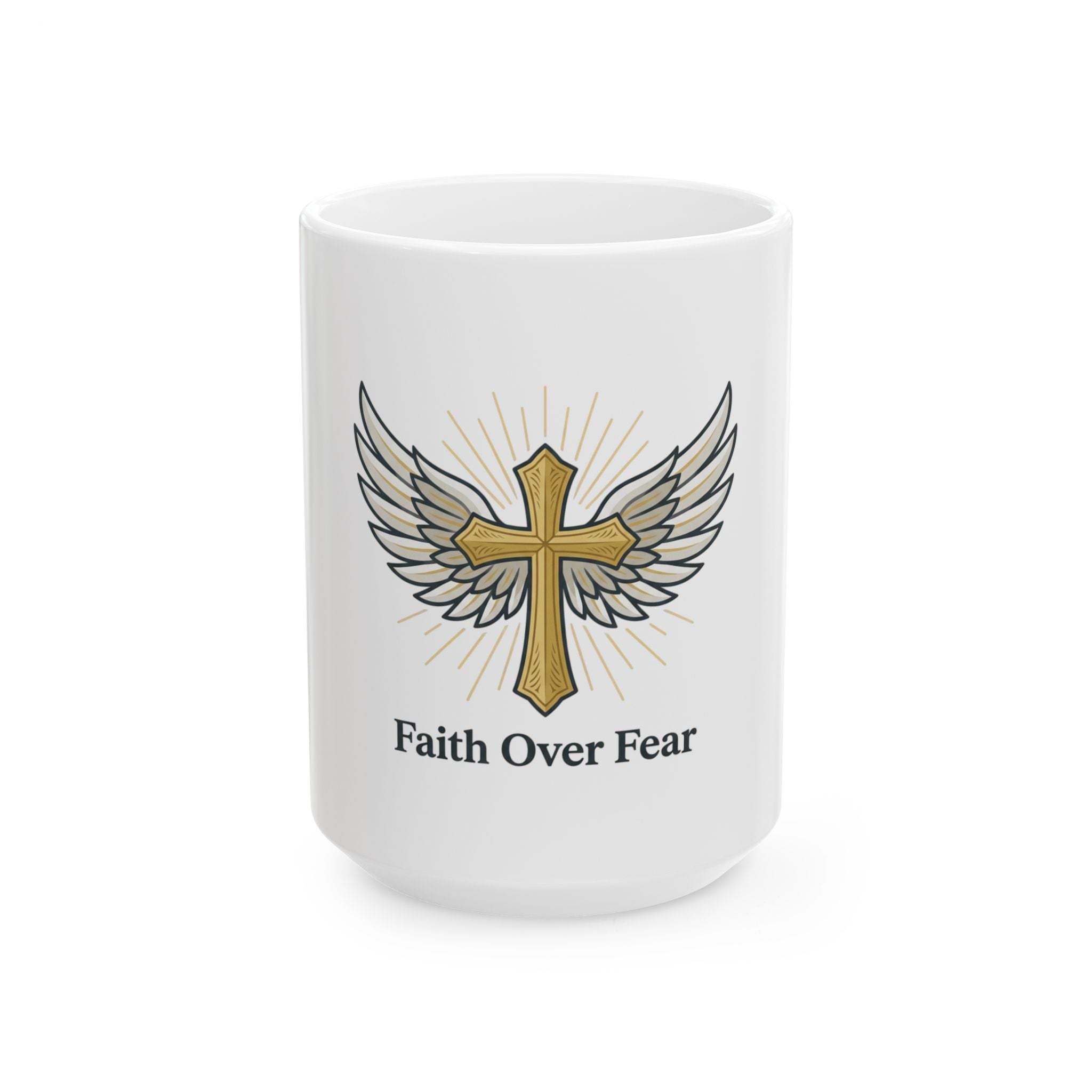 Faith Over Fear Ceramic Mug —  (11oz, 15oz)