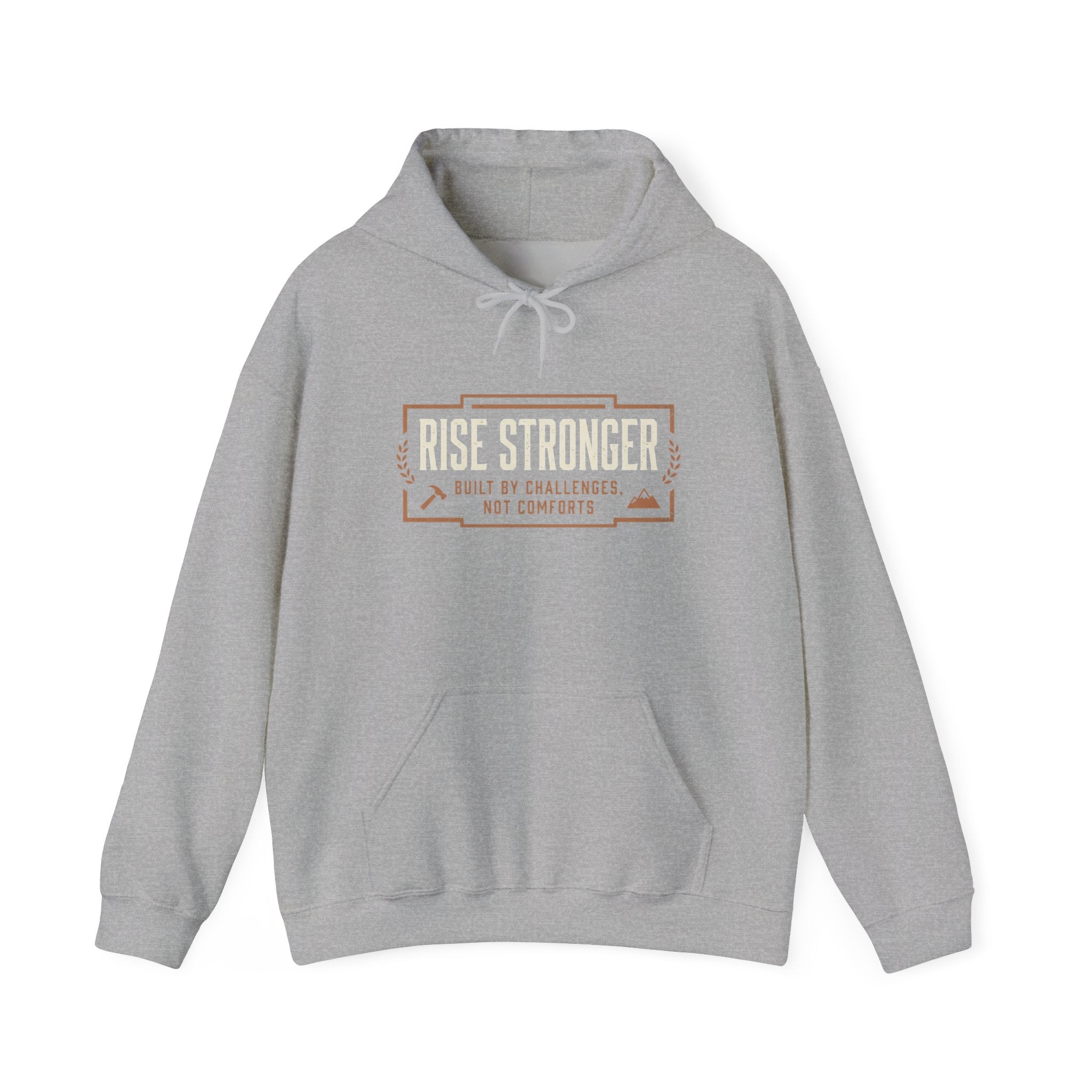 Hoodie — Rise Stronger “Built by Challenges Not Comforts” Motivational Pullover