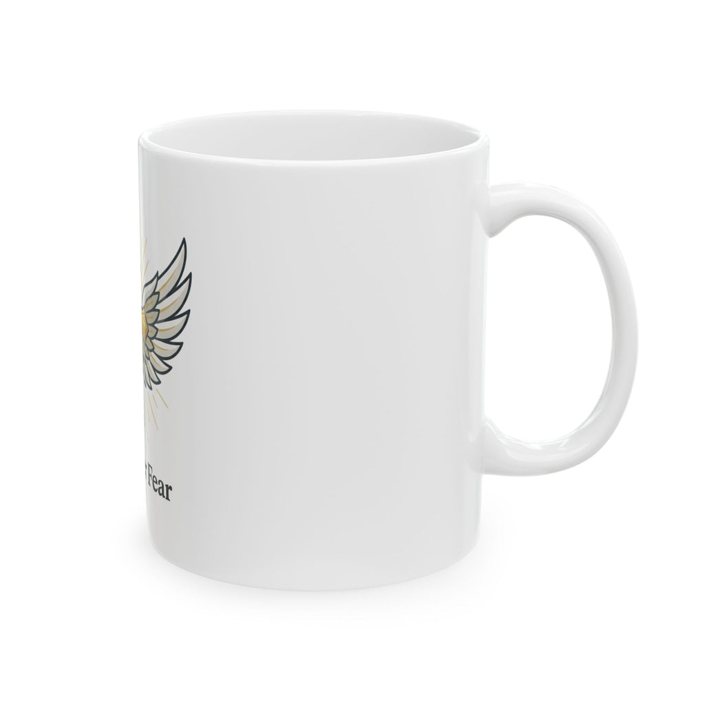 Faith Over Fear Ceramic Mug —  (11oz, 15oz)