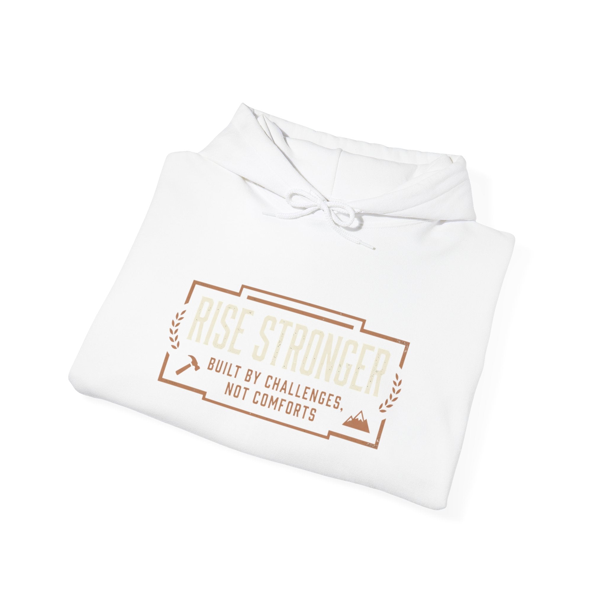 Hoodie — Rise Stronger “Built by Challenges Not Comforts” Motivational Pullover