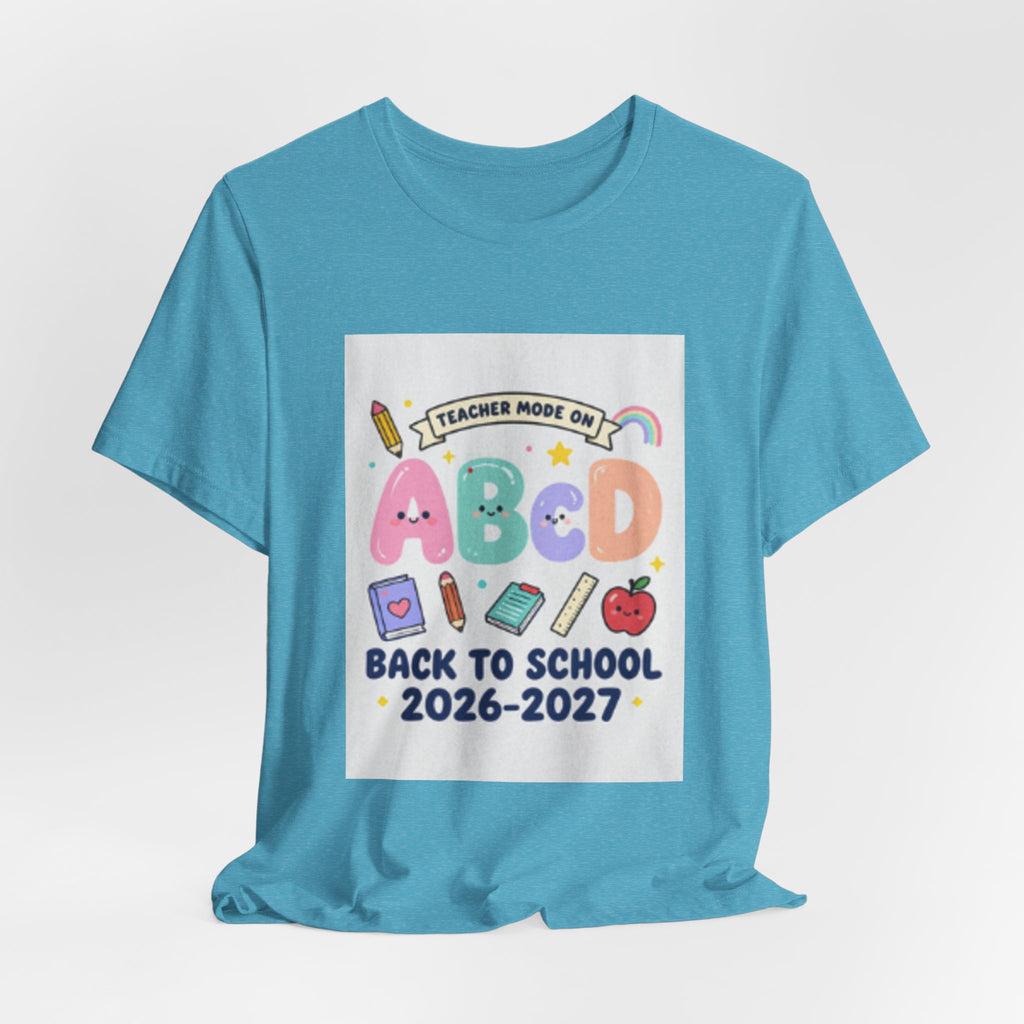 Back to School ABCD 2026-2027 Teacher Mode Tee — Cute Classroom Graphic T-Shirt