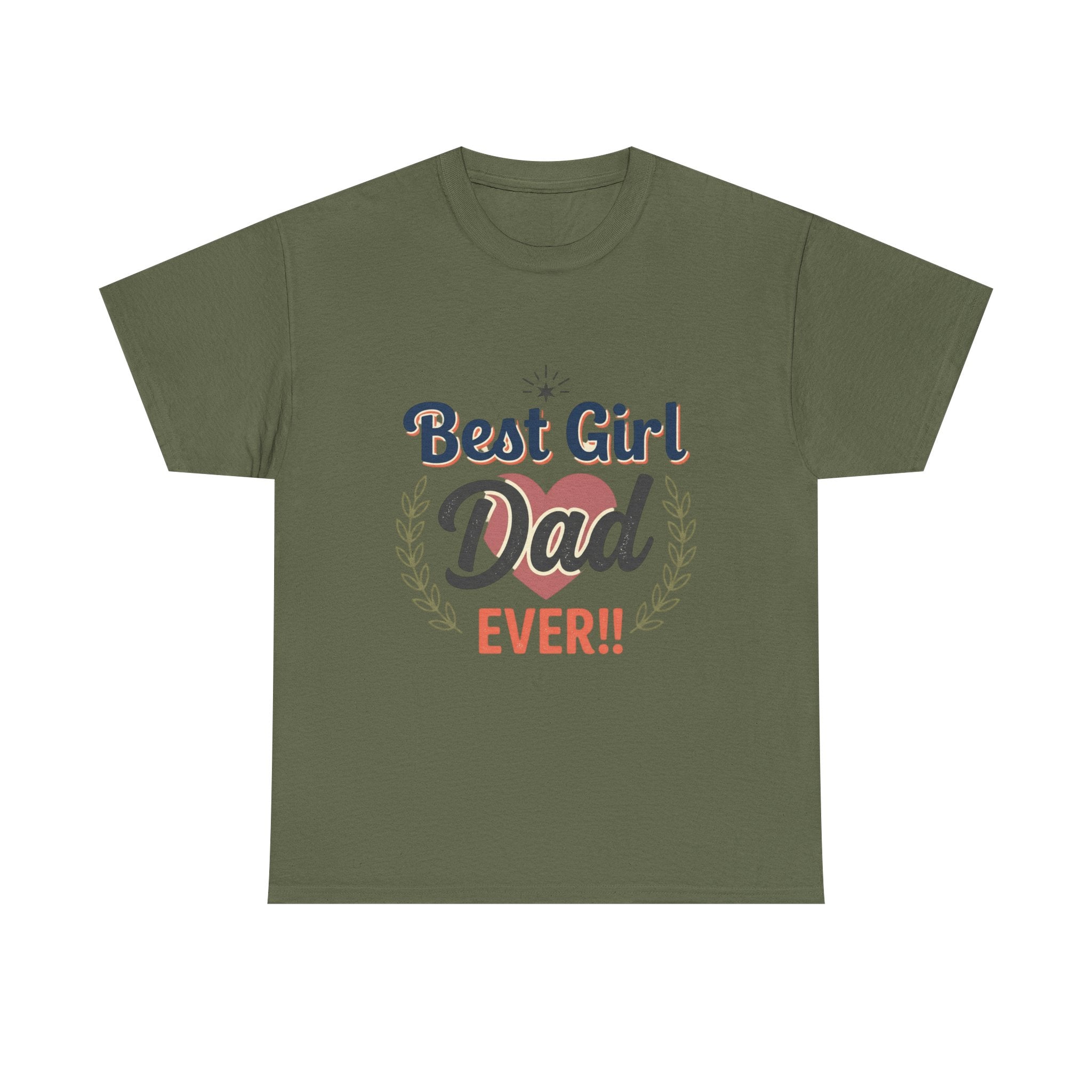Best Girl Dad Ever T-Shirt — Fathers Day Dad Tee