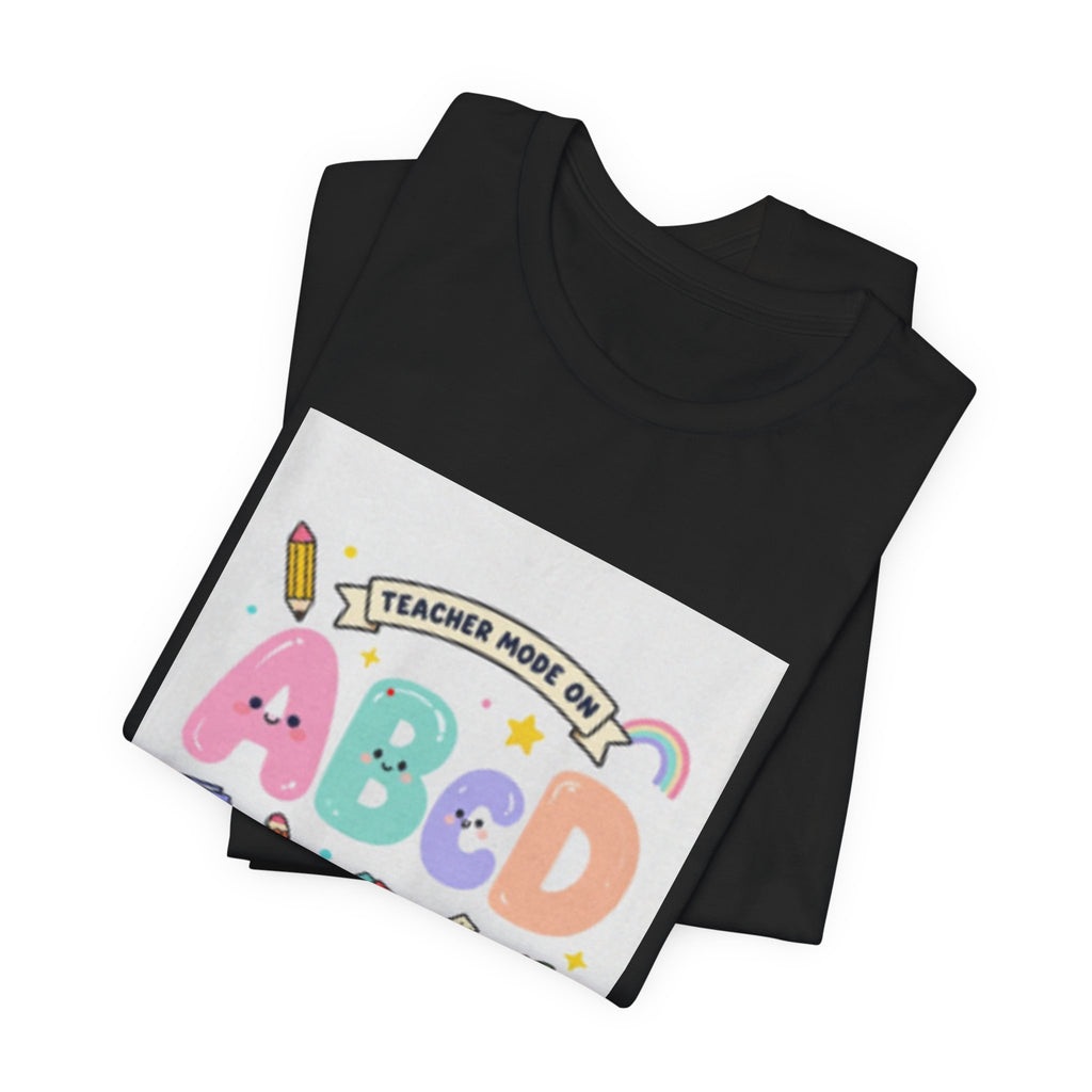 Back to School ABCD 2026-2027 Teacher Mode Tee — Cute Classroom Graphic T-Shirt