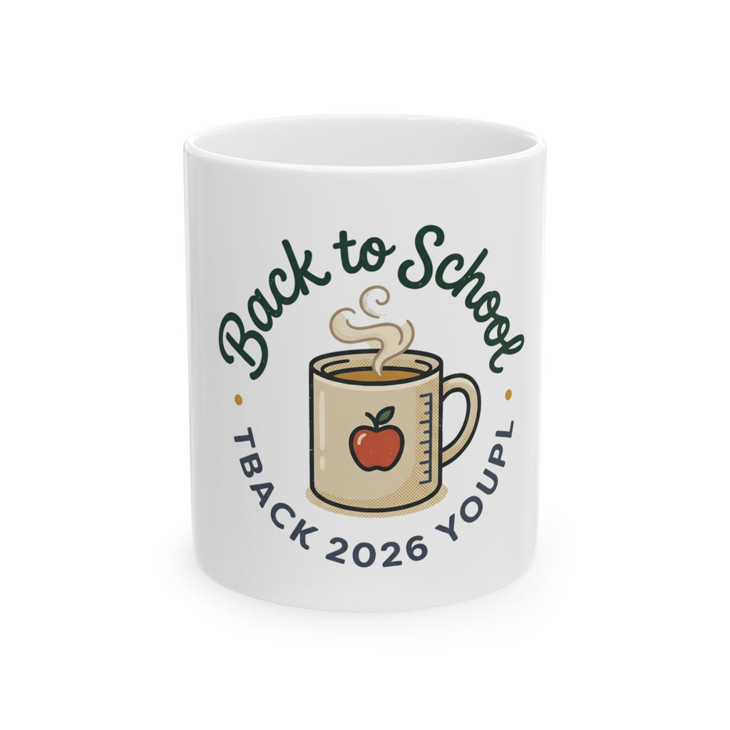 Back to School Coffee Mug - 'Back to School' 2026 Teacher Gift Ceramic Mug (11oz, 15oz)