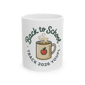 Back to School Coffee Mug - 'Back to School' 2026 Teacher Gift Ceramic Mug (11oz, 15oz)