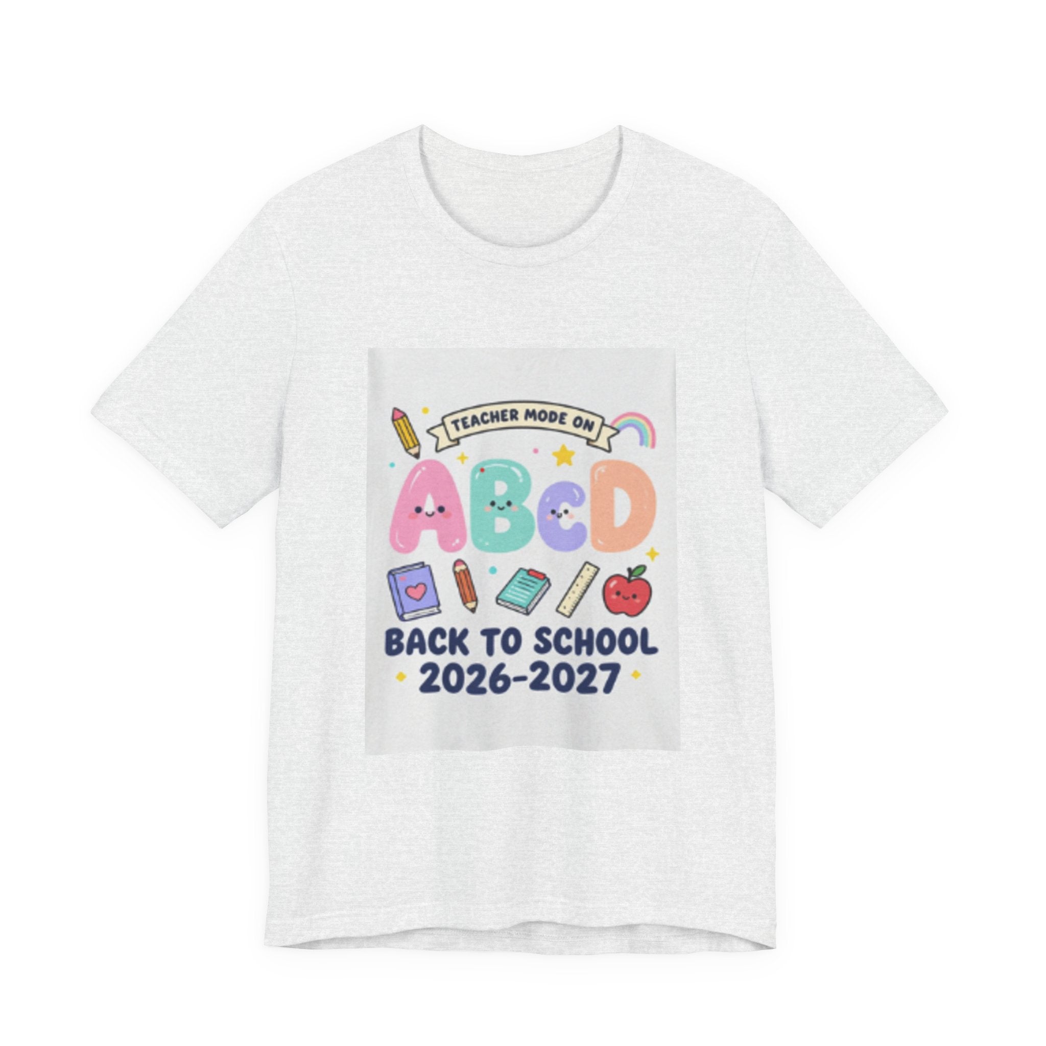 Back to School ABCD 2026-2027 Teacher Mode Tee — Cute Classroom Graphic T-Shirt