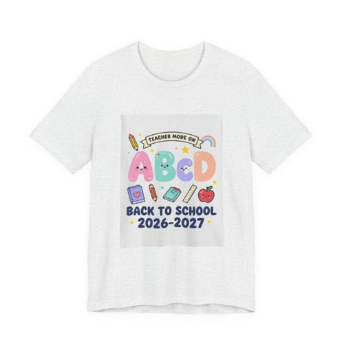 Back to School ABCD 2026-2027 Teacher Mode Tee — Cute Classroom Graphic T-Shirt