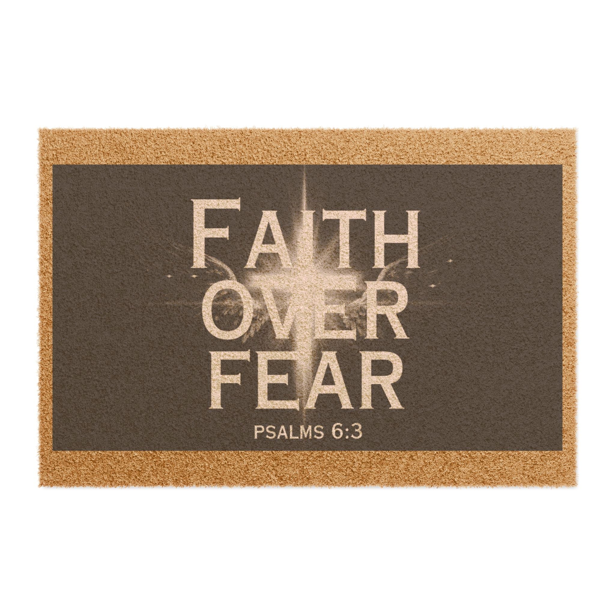 Faith Over Fear Doormat — Psalms 6:3 Inspirational Welcome Mat